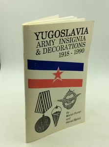 YUGOSLAVIA ARMY INSIGNIA & DECORATIONS by Marian Furlan and Nenad Bielos - 1991 - Picture 1 of 8