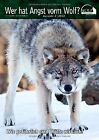 Wolf Magazin: Wer Hat Angst Vorm Wolf? Wie Gefährlich Sind... | Livre | État Bon