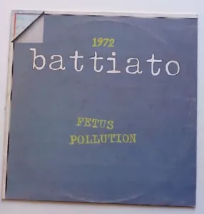Franco Battiato - Fetus Pollution 1972 Vinile 33 Giri 1979 - Foto 1 di 2