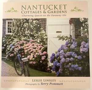 Nantucket Cottages And Gardens Charming Spaces On The Faraway Isle Hardcover - Imagen 1 de 7