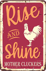 Rise and Shine Mother Cluckers Retro Vintage Metal Tin Signs Novelty Chicken Far