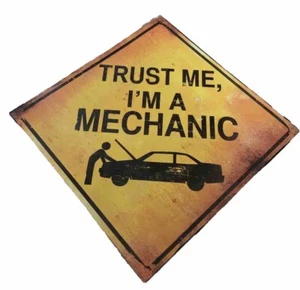 Trust Me I’m A Mechanic Aluminum Sign Garage Automotive Shop Mancave Workshop - Picture 1 of 2