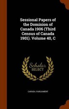 Sessional Papers of the Dominion of Canada 1906 (Third Census of Canada 1901). V