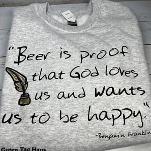 Beer is proof that God loves us Sweatshirt Crewneck unisex Med New Ulm MN Gildan - Picture 1 of 6