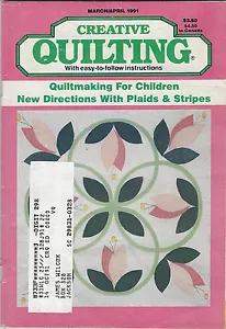 Creative Quilting Magazine Mar/Apr 1991 9 Quilt Patterns Quilts Children's - Picture 1 of 9