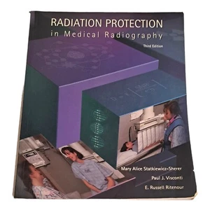 Radiation Protection Medical Radiography 3rd Statkiewicz-Sherer Visconti Ritenou - Imagen 1 de 6