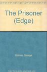 The Prisoners (Edge, #39) By George G. Gilman **Mint Condition**