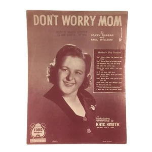 1944 Sheet Music Kate Smith Don't Worry Mom Harry Duncan Paul William Ford Inc - Picture 1 of 5