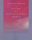 Interviewing in Action in a Multicultural World [Book Only] [HSE 123 Interviewin