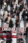 Canadian Studies: Past, Present, Praxis by Jane Koustas (English) Paperback Book