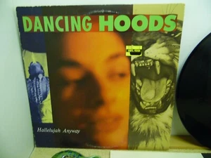 Dancing Hoods ~ "Hallelujah Anyway" - LP Album - Picture 1 of 7
