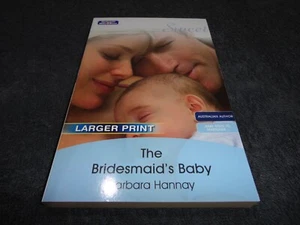 The Bridesmaid's Baby by Barbara Hannay (Paperback, 2009) MILLS & BOON-SWEET - Picture 1 of 3