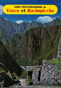 Guide Photographique du Cusco et Machupicchu Corbach, Julio (Edit.): - Picture 1 of 1