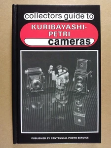 Collectors Guide to Kuribayashi-Petri Cameras by John Baird 1991 Hardcover - Picture 1 of 5