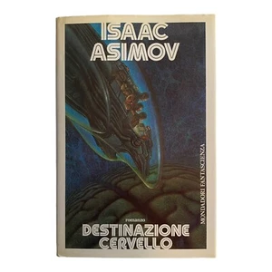 isaac asimov destinazione cervello prima edizione mondadori 1988 rigida ottimo - Picture 1 of 9