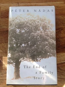 The End Of A Family Story By Peter Nadas.1st Edition Hardback. - Picture 1 of 1