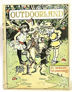 Robert W Chambers OUTDOORLAND 1902 1st Edition - Imagen 1 de 3