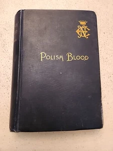 POLISH BLOODby Nataly Baroness Von Eschstruth 1889 A Romance ANTIQUE HB - Picture 1 of 8