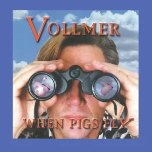 Vollmer - When Pigs Fly (RE-ISSUE) IN STOCK, FACTORY SEALED - Imagen 1 de 1