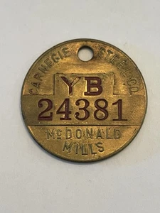 Vintage Carnegie Steel Mill Employee Badge Tag McDonald Mills Check 24381 - Picture 1 of 3