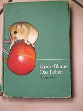 Kruse-Blume: Das Leben 1 (Ausgabe H) Band 1 Blütenpflanzen und Wirbeltiere (1967