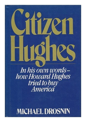 DROSNIN, MICHAEL Citizen Hughes / Michael Drosnin 1985 tapa dura - Imagen 1 de 1