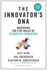 Innovator's DNA, Updated, with a New Preface : Mastering the Five