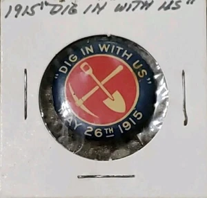 1915 Scava con noi spilla con pulsante 26 maggio 1915 - Foto 1 di 3
