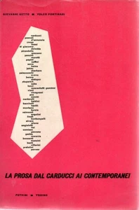 @F26 La prosa dal Carducci ai contemporanei Getto Portinari Petrini ed. 1958 - Picture 1 of 1