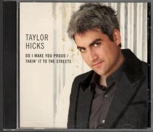 Taylor Hicks Do I Make You Proud / Takin' It To The Streets CD Single J Records - Picture 1 of 3