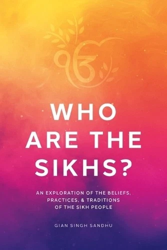 Gian Singh Sandhu Who Are the Sikhs? (Paperback) (UK IMPORT) - Image 1 of 1