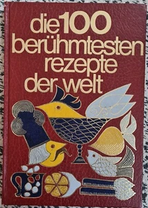 Die 100 berühmtesten Rezepte der Welt Kochbuch Vintage Gööck Sigloch Buch - Bild 1 von 9