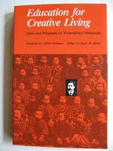 Education for Creative Living: Ideas and Proposals of Tsunesaburo Makiguchi - Picture 1 of 1