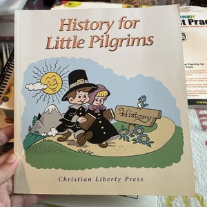 History for Little Pilgrims New With Colorful Images Christian Liberty Press - Picture 1 of 4