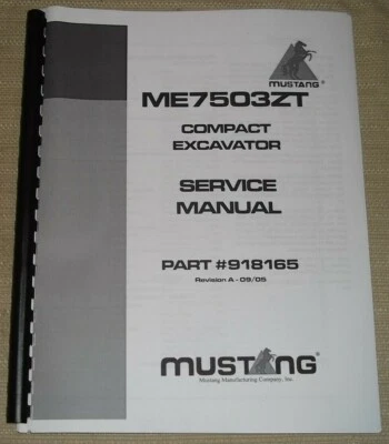 MUSTANG ME-7503-ZT COMPACT EXCAVATOR SERVICE SHOP REPAIR MANUAL BOOK 918165 - Image 1 of 4