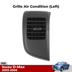 Left Air Condition Vent Grille Fender Fits Isuzu D-Max UTE Pickup 2003-06 E12 - Picture 1 of 6