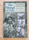 The Thread of Life: Toraja Reflections on the Life Cycle/Hollan &amp; Wellenkamp PB