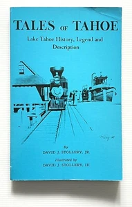 Tales of Tahoe by Stollery Illustrated Lake Tahoe History PB 1982 - Picture 1 of 14