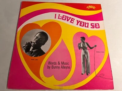 Bunny Alleyne~I Love You So~Mark Lord~Angela Cave~MEGA RARE SOUL~Barbados - Image 1 of 2