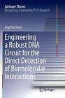 Engineering a Robust DNA Circuit for the Direct Detection of Biomolecular Intera