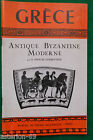 GRECE ANTIQUE BYZANTINE ET MODERNE:PHOCAS COSMETATOS 1955