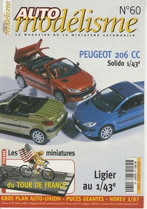 AUTO MODELISME n°60 07/2001 PEUGEOT 206CC LIGIER AUTO-UNION TOUR DE FRANCE - Imagen 1 de 1