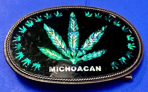Michoacan Marijuana Cannabis Weed Pot Leaf Vtg. Belt Buckle Payan Lendo Mexico - Picture 1 of 18