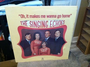 Oh, It Makes Me Wanna Go Home LP The Singing Echoes Gospel Mark Five MV 5595NEW - Imagen 1 de 6