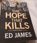 The Hope That Kills (A DI Fenchurch Roman) von James, Hrsg. ISBN: 9781503936553