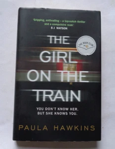 THE GIRL ON THE TRAIN by Paula Hawkins - SIGNED Copy by Author 1st 2015 with DJ - Picture 1 of 10