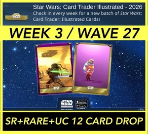 WOCHE 3/WELLE 27 CTI ILLUSTRIERT 2026-SR+R+UC 12 KARTEN-TOPPS STAR WARS CARD TRADER - Bild 1 von 1