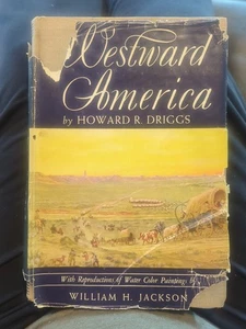 Vintage Buch Westwärts Amerika Howard Driggs Geschichte Kunst von William Jackson Pionier - Bild 1 von 9