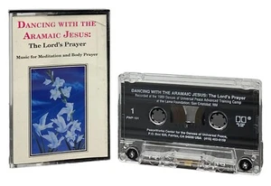 Dancing With The Aramaic Jesus: The Lord’s Prayer Meditation Body Cassette Tape - Picture 1 of 4