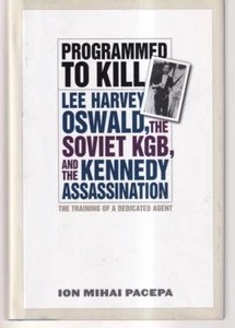 PROGRAMMED TO KILL: By Ion Mihai Pacepa (2007 Hardcover){W6} - Foto 1 di 2